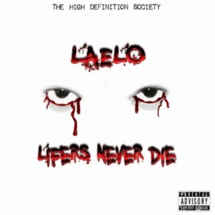 Laelo - 'Lifers Never Die' (Album) Via Audio Mack